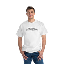 Load image into Gallery viewer, CELEBRATE DONT TOLERATE