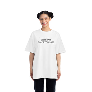 CELEBRATE DONT TOLERATE