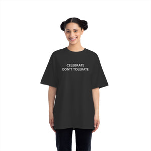 CELEBRATE DONT TOLERATE